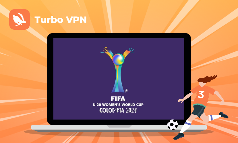 Best vpn to watch FIFA U-20 Women's World Cup