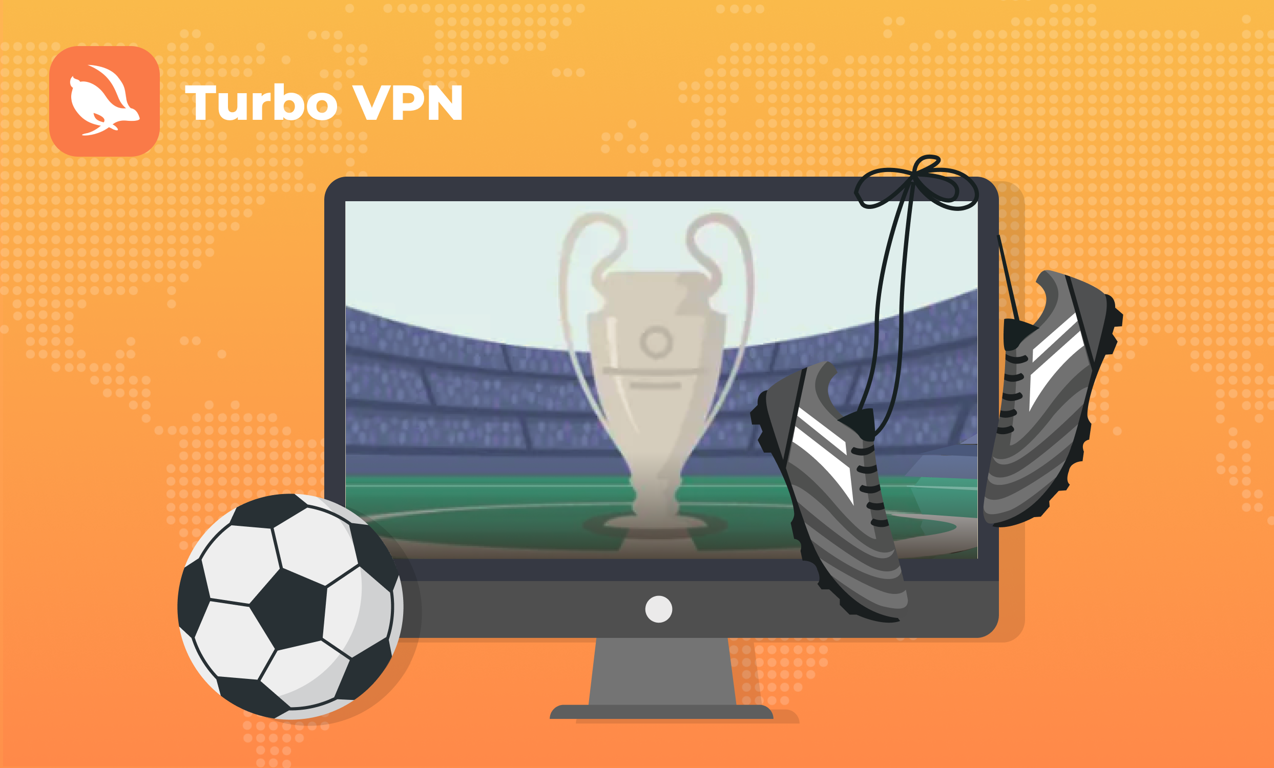 Melhor VPN Grátis para Final Supercopa UEFA|Turbo VPN