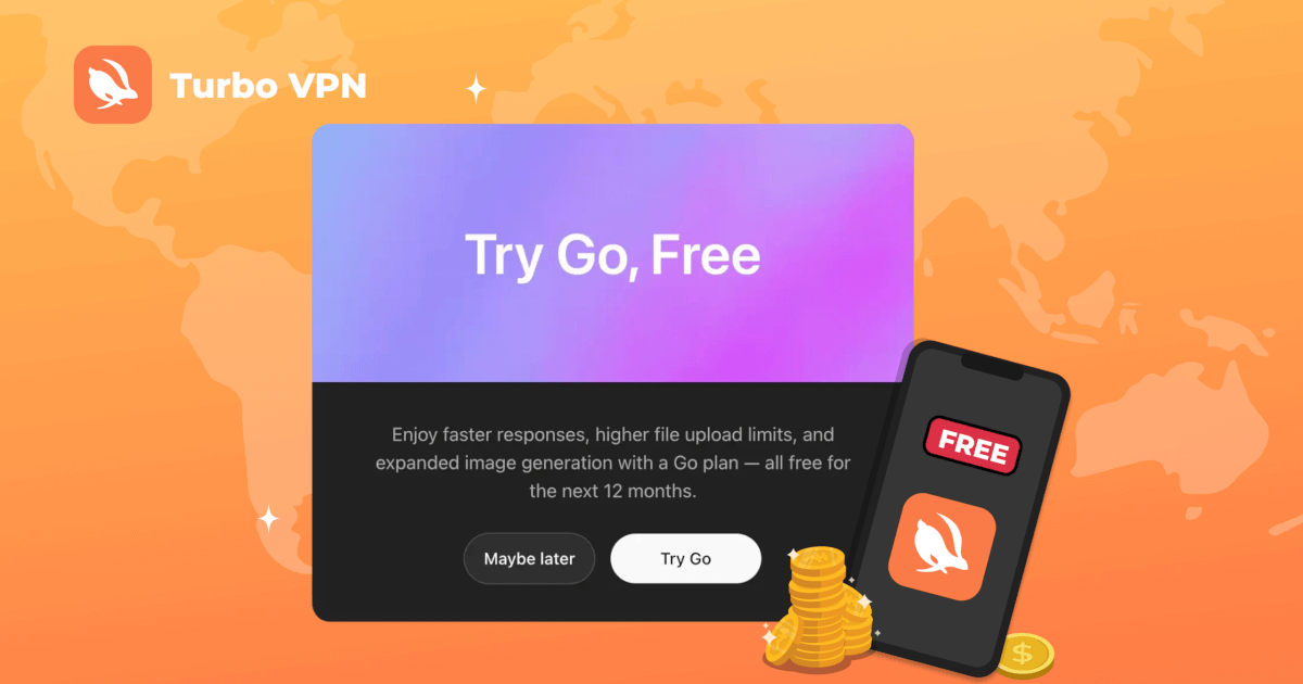 ChatGPT Go 12 महीनों के लिए मुफ्त: Turbo VPN का उपयोग करके चरण-दर-चरण गाइड